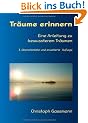 Tr�ume erinnern: Eine Anleitung zu bewussterem Tr�umen