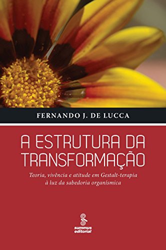 A estrutura da transformação (Portuguese Edition)