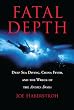 Fatal Depth: Deep Sea Diving, China Fever, and the Wreck of the Andrea Doria