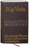 Produkt-Bild: Rig-Veda: Das heilige Wissen. Erster und zweiter Liederkreis