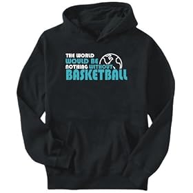 Hoodie Mens Black " The wolrd would be nothing without Basketball " Sports