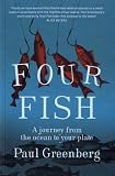 Four Fish: A journey from the ocean to your plate