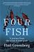 Four Fish: A journey from the ocean to your plate