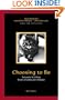 Choosing to Be: Lessons in Living from a Feline Zen Master