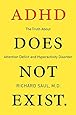 ADHD Does Not Exist: The Truth About Attention Deficit and Hyperactivity Disorder