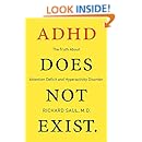 ADHD Does Not Exist: The Truth About Attention Deficit and Hyperactivity Disorder