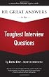 101 Great Answers to the Toughest Interview Questions
