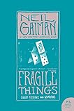 Fragile Things: Short Fictions and Wonders (P.S.)