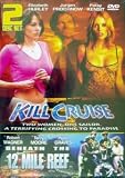 Kill Cruise & Beneath the 12 Mile Reef