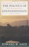 The Politics of Dispossession: The Struggle for Palestinian Self-Determination, 1969-1994