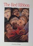 The Red Ribbon: A Story of Hope