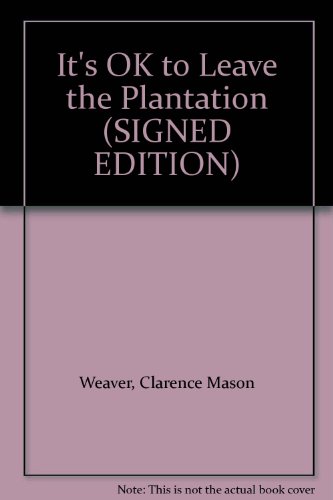 It's OK to Leave the Plantation (SIGNED EDITION)