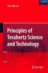 Principles of Terahertz Science and Technology (Lecture notes in physics)