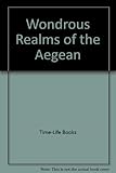 Wondrous realms of the Aegean