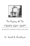 The Mystery of the Stained Glass Saints: The Near Death Experience of a Small Rural Church