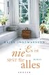 Es ist nie zu sp�t f�r alles: Roman
