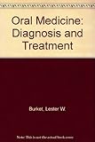 Oral medicine : diagnosis and treatment