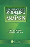 Remanufacturing Modeling and Analysis