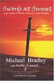Swords at Sunset: Last Stand of North America's Grail Knights