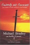 Swords at Sunset: Last Stand of North America's Grail Knights
