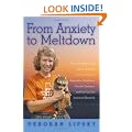 From Anxiety to Meltdown: How Individuals on the Autism Spectrum Deal with Anxiety, Experience Meltdowns, Manifest Tantrums, and How You Can Intervene Effectively