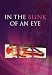 In the Blink of an Eye