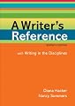 A Writer's Reference With Help for Writing in the Disciplines