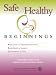 Safe & Healthy Beginnings: A Resource Toolkit for Hospitals and Physicians' Offices
