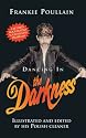 Dancing in the Darkness
