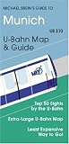 Michael Brein's Guide to Munich by the U-Bahn (Michael Brein's Travel Guides) (Michael Brein's Travel Guides) (Michael Brein's Travel Guides)
