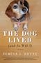 Dog Lived (and So Will I): A Memoir