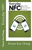 Everyday NFC: Near Field Communication Explained