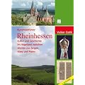 Kunstreisef�hrer Rheinhessen. Kultur und Geschichte im H�gelland zwischen Worms und Bingen, Mainz und Alzey