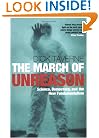 The March of Unreason: Science, Democracy, and the New Fundamentalism