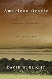 American Oracle: The Civil War in the Civil Rights Era