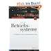Betriebssysteme: Grundlagen, Konzepte, Systemprogrammierung