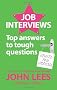 Job Interviews: Top Answers to Tough Questions