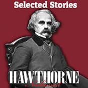 Nathaniel Hawthorne: Selected Stories | [Nathaniel Hawthorne]