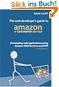 The Web Developer's Guide to Amazon E-Commerce Service: Developing Web Applications Using Amazon Web Services and PHP
