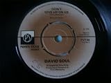 DAVID SOUL Dont Give Up On Us UK 7" 45