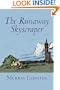 The Runaway Skyscraper