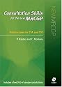 Consultation Skills for the New MRCGP: Practice Cases for CSA and COT (plus DVD)