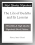 The Life of Buddha and Its Lessons