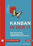 Produkt-Bild: Kanban in der IT: Eine Kultur der kontinuierlichen Verbesserung schaffen