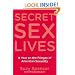 Secret Sex Lives: A Year on the Fringes of American Sexuality