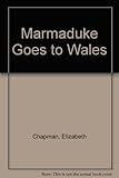 Marmaduke goes to Wales