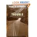 Trouble