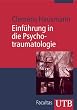 Einf�hrung in die Psychotraumatologie (Uni-Taschenb�cher M)