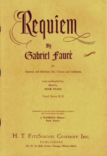 Requiem Vocal Score: For Soprano and Baritone Soli, Chorus and Orchestra