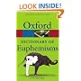 A Dictionary of Euphemisms (Oxford Paperback Reference)